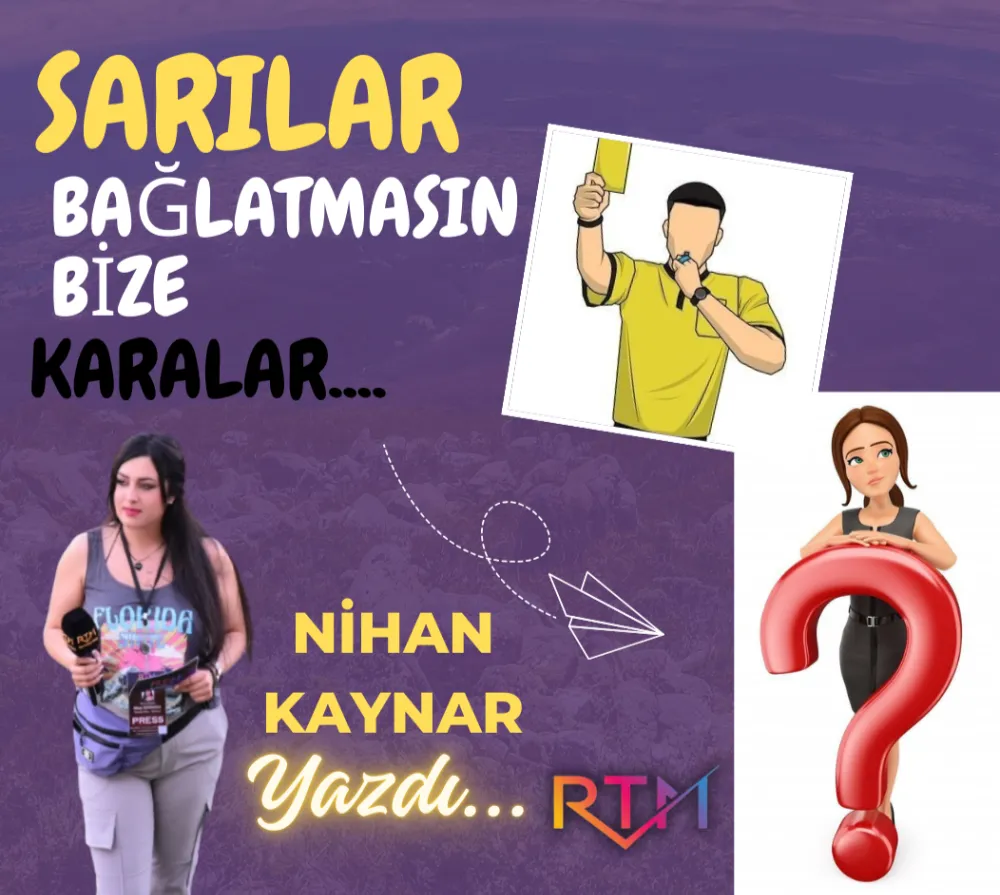 SARILAR Bağlatmasın Bize KARALAR...