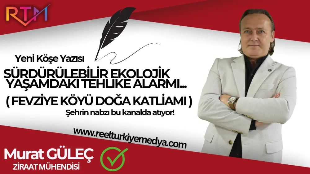 SÜRDÜRÜLEBİLİR EKOLOJİK YAŞAMDAKİ TEHLİKE ALARMI